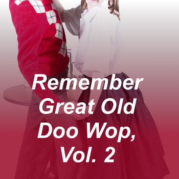 Various Artists - Remember Great Old Doo Wop, Vol. 2