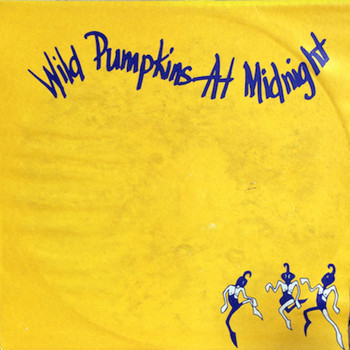 Wild Pumpkins at Midnight - Self-Titled Debut EP
