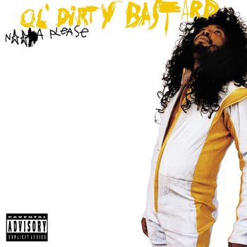Ol' Dirty Bastard - Nigga Please (20th Anniversary Edition) (Explicit)