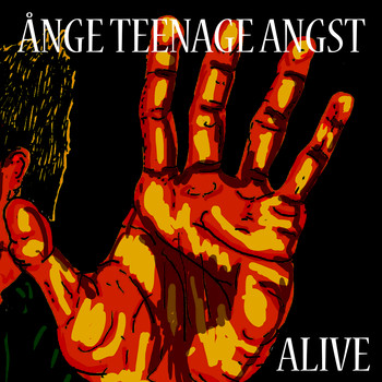 Ånge Teenage Angst - Alive