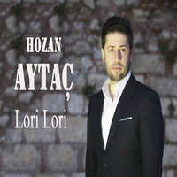 Hozan Aytaç - Lori Lori