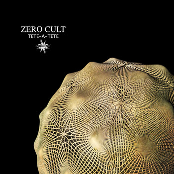 Zero Cult - Tete-a-Tete