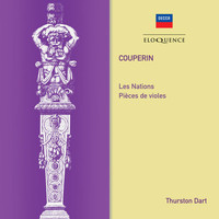 Thurston Dart - Couperin: Les Nations; Pieces de Violes