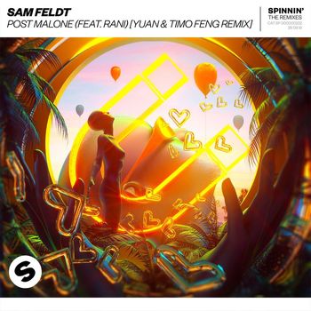 Sam Feldt - Post Malone (feat. RANI) (YUAN & Timo Feng Remix)