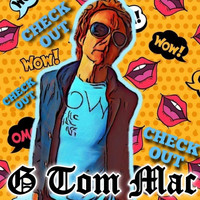 G Tom Mac - Check Out