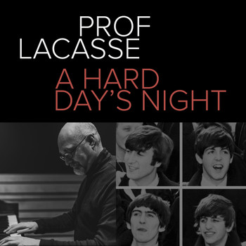 Prof. Lacasse - A Hard Day's Night (Single)