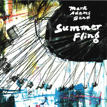 Mark Adams Band - Summer Fling