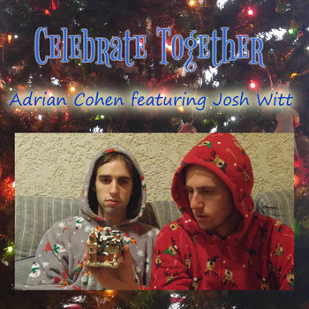 Adrian Cohen - Celebrate Together (feat. Josh Witt)