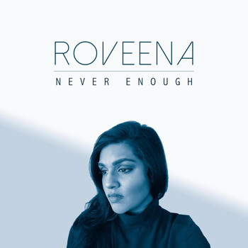 Roveena - Never Enough