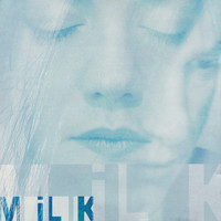 Milk - Milk