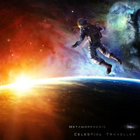 Metamorphosis - Celestial Traveller