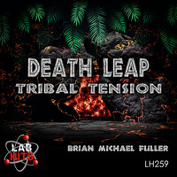 Brian Michael Fuller - Death Leap: Tribal Tension