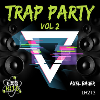 Axel Bauer - Trap Party, Vol. 2