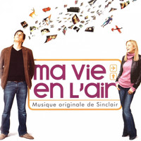 Sinclair - Ma vie en l'air (Bande originale du film [Explicit])