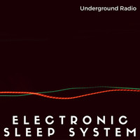Minimal Effort - Electronic Sleep System: Underground Radio