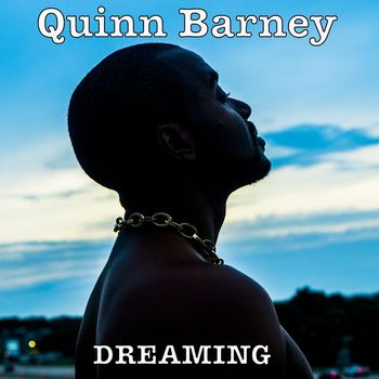 Quinn Barney - Dreaming