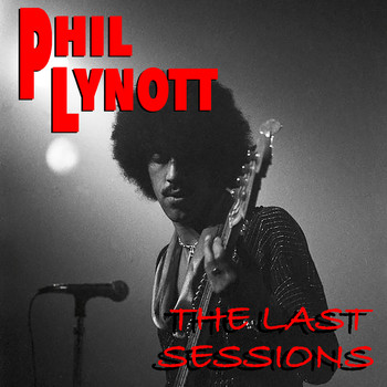 Phil Lynott - Phil Lynott the Last Sessions (Explicit)
