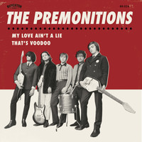 The Premonitions - My Love Ain't a Lie / That's Voodoo