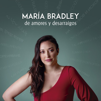 María Bradley - De Amores y Desarraigos