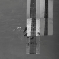 UVB - All or Nothing