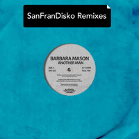 Barbara Mason - Another Man - Sanfrandisko Remixes
