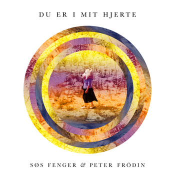 Søs Fenger - Du Er I Mit Hjerte (feat. Peter Frödin)
