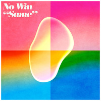 NO WIN - Same