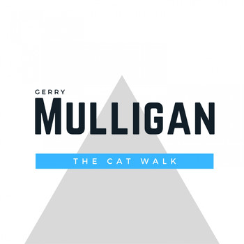 Gerry Mulligan - The Cat Walk