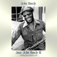 John Handy - Jazz: John Handy III (Analog Source Remaster 2019)