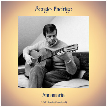 Sergio Endrigo - Annamaria (Remastered 2019)