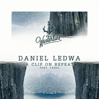 Daniel Ledwa - A Clip on Repeat