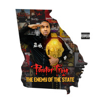 Pastor Troy - Enemy of the State (Explicit)