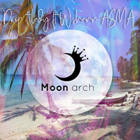 Moon Arch - Drop It Lady