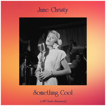 June Christy - Something Cool (All Tracks Remastered)