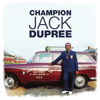 Champion Jack Dupree - Blues Pianist of New Orleans, Vol. 2