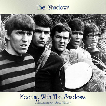 The Shadows - Meeting With The Shadows (Remastered 2019 - Stereo Version)