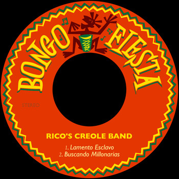 Rico's Creole Band - Lamento Esclavo / Buscando Millonarias