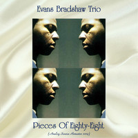 Evans Bradshaw Trio - Pieces Of Eighty-Eight (Analog Source Remaster 2019)