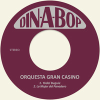 Orquesta Gran Casino - Yodel Buguie / La Mujer del Panadero
