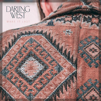 Darling West - Make It Last