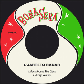 Cuarteto Radar - Rock Around the Clock / Amigo Whisky