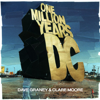Dave Graney & Clare Moore - One Million Years DC (Explicit)