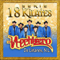 Hechizero de Linares - 18 Kilates