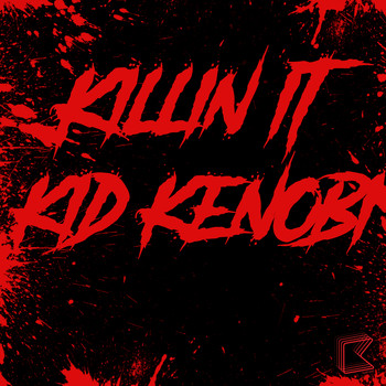 Kid Kenobi - Killin It
