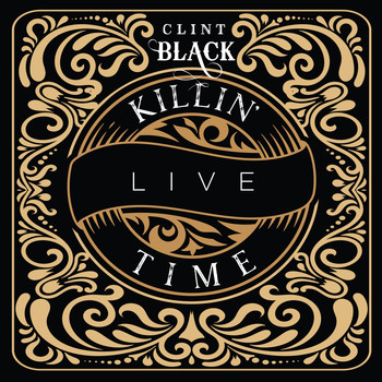 Clint Black - Killin' Time (Live)
