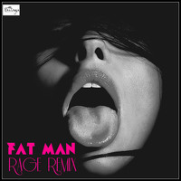 Fat Man - Rage Remix