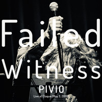 Pivio - Failed Witness