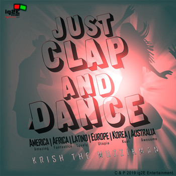 Krish The Muzzikman - Just Clap and Dance