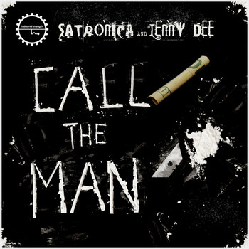 Satronica & Lenny Dee - Call the Man (Explicit)