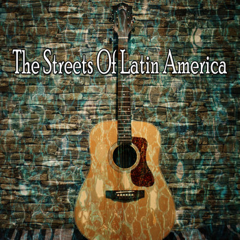 Instrumental - The Streets of Latin America